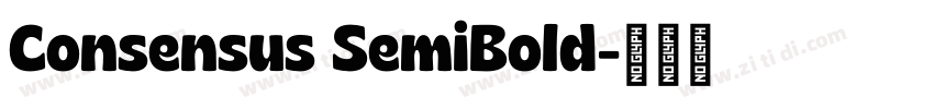 Consensus SemiBold字体转换 Consensus SemiBold字体转换